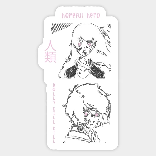 Dolly Kill Kill ''HOPEFUL HERO'' V1 Sticker by riventis66